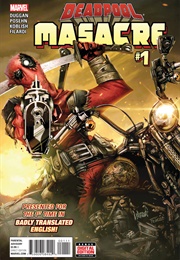 Deadpool: Masacre #1 (July 2016) (Gerry Duggan, Brian Posehn, Scott Koblish)