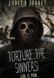 Torture the Sinners! (Judith Sonnet)
