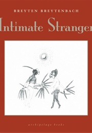 Intimate Stranger (Breyten Breytenbach)