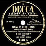 Now Is the Hour (Maori Farewell Song) - Bing Crosby