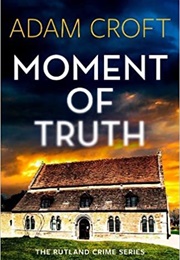 Moment of Truth (Adam Croft)