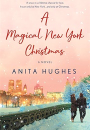 A Magical New York Christmas (Anita Hughes)