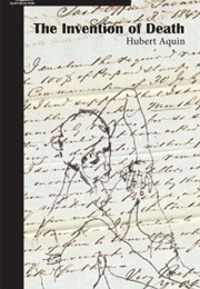 The Invention of Death (Hubert Aquin)