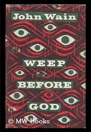 Weep Before God (John Wain)