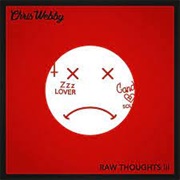 Chris Webby - Raw Thoughts II