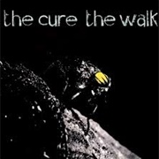 The Walk - The Cure
