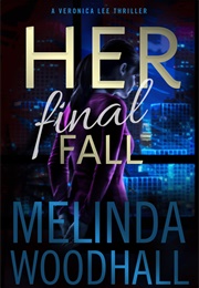 Her Final Fall (Melinda Woodhall)
