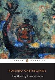 The Book of Lamentations (Rosario Castellanos)