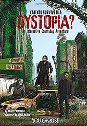 Can You Survive in a Dystopia? (Anthony Wacholtz, James Nathan)