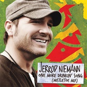 One More Drinkin' Song - Jerrod Niemann