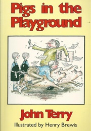Pigs in the Playground (John Terry)