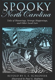 Spooky North Carolina (S. E. Schlosser)
