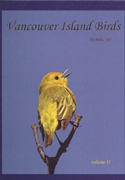 Vancouver Island Birds, Vol II (Mike Yip)