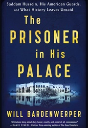 The Prisoner in His Palace (Will Bardenwerper)