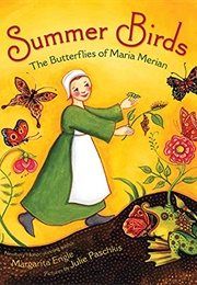 Summer Birds: The Butterflies of Maria Merian (Margarita Engle)