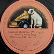 Cavalleria Rusticanna - Brindisi (Drinking Song) - Enrico Caruso
