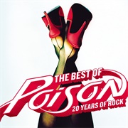 Poison - The Best of Poison: 20 Years of Rock
