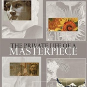 The Private Life of a Masterpiece (BBC)