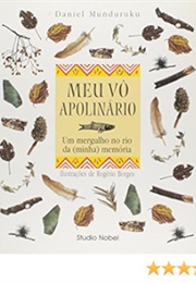 Meu Vô Apolinário – Um Mergulho No Rio Da (Minha) Memória (Daniel Munduruku)