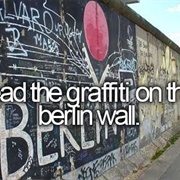 Read the Graffiti on a Berlin Wall