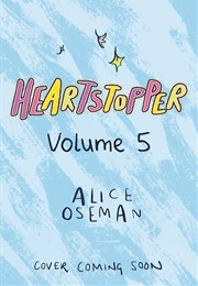 Heartstopper Vol. 5 (Alice Oseman)