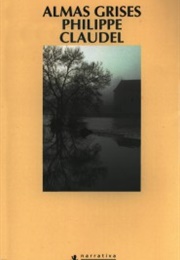 Almas Grises (Philippe Claudel)