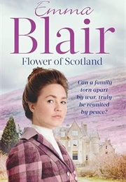 Flower of Scotland (Emma Blair)