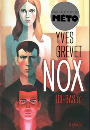 Nox - Ici Bas (Yves Grevet)