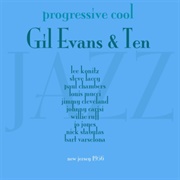 Gil Evans - Progressive Cool - Gil Evans & Ten