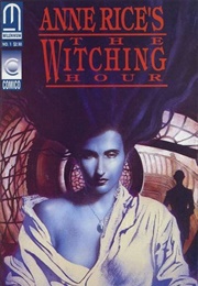Anne Rice's the Witching Hour (Duncan Eagleson)