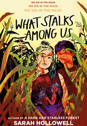 What Stalks Among Us (Sarah Hollowell)
