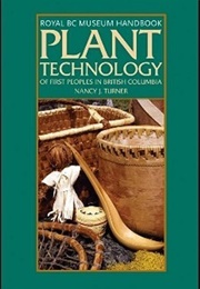Plant Technology of the First Peoples of British Columbia (Nancy J Turner)