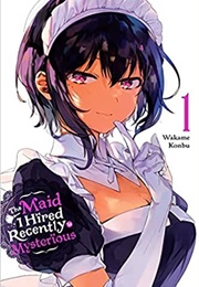 The Maid I Hired Recently Is Mysterious (Wakame Konbu)