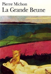 La Grande Beune (Pierre Michon)