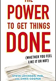 The Power to Get Things Done (Steve Levinson)