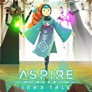 Aspire: Ina's Tale