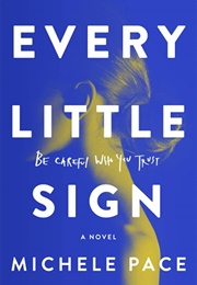 Every Little Sign (Michele Pace)