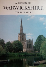 A History of Warwickshire (Terry Slater)