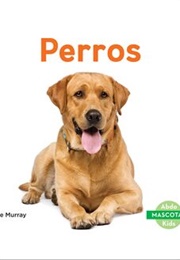 Perros / Dogs (Murray, Julie)