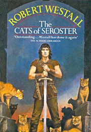 The Cats of Seroster (Robert Westall)