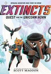 The Extincts: Quest for the Unicorn Horn (Scott Magoon)