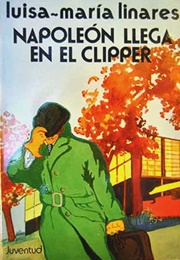 Napoleón Llega En El Clípper (Luisa Maria Linares)