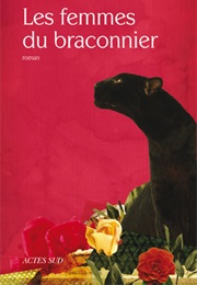 Les Femmes Du Braconnier (Claude Pujade-Renaud)