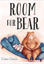 Room for Bear (Ciara Gavin)