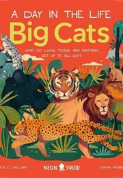 A Day in the Life: Big Cats (Tyus D. Williams)