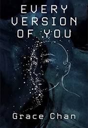 Every Version of You (Grace Chan)