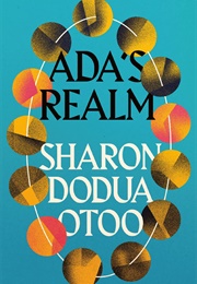 Ada&#39;s Realm (Sharon Dodua Otoo)
