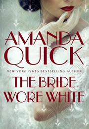 The Bride Wore White (Amanda Quick)