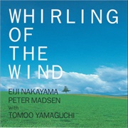 Eiji Nakayama &amp; ピーター マドセン - WHIRLING OF THE WIND