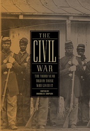 The Civil War: The Third Year Told by Those Who Lived It (Various Authors)